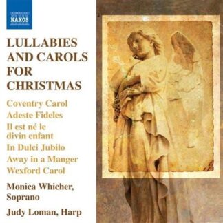 Loman, Judy / Whicher, Monica - Lullabies and Carols 1CD