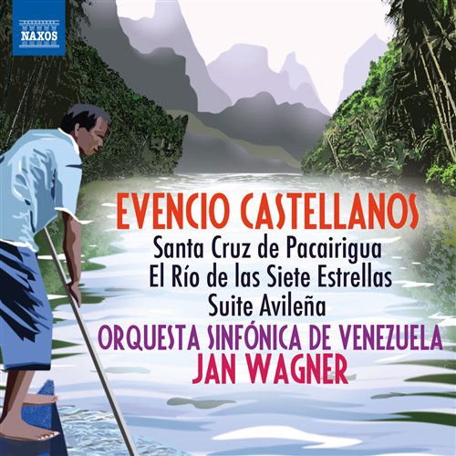 Castellanos / Orquesta Sinfonica De Venezuela - Santa Cruz De Pacairigua & El Rio De Las Siete 1CD