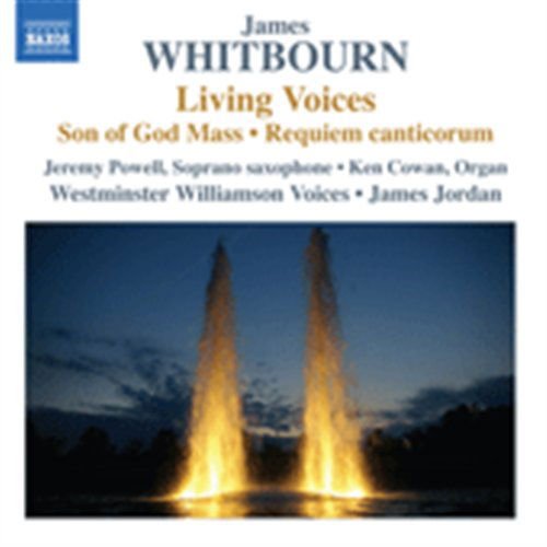 Whitbourn / Westminster Williamson Voices - Living Voices & Other Choral Works 1CD