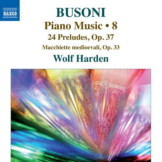 Busoni / Harden - Piano Music 8 1CD