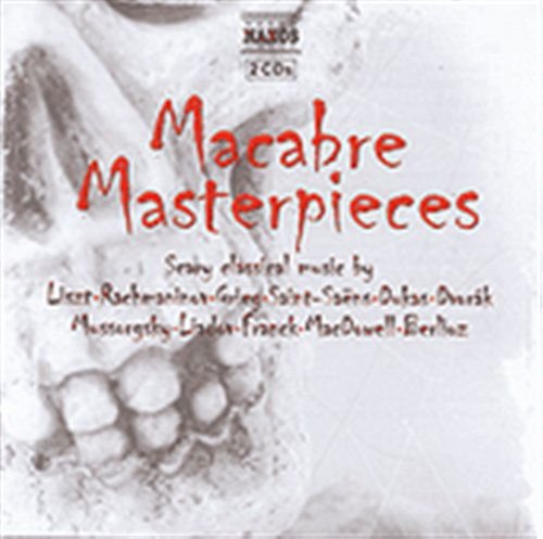 Arnhem Philharmonic Orchestra / Banowetz, Joseph / Bátiz, Enrique / BBC Scottish Symphony Orchestra / Benzi, Roberto / Clark, Keith / CSR Symphony Orchestra, Bratislava / Daniel, Paul / Dohnányi, Oliver von / English Northern Philharmonia / Fagen, Arthur - Macabre Masterpieces 2CD