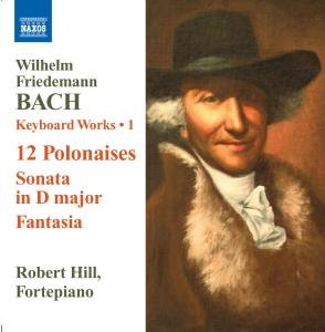 Robert Hill - Wf Bach12 Polonaisesson In D Major 1CD