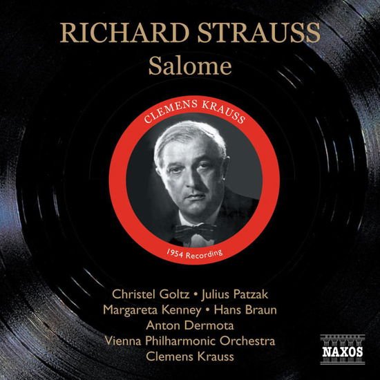 Alsen, Herbert / Berry, Walter / Bierbach, Franz / Blech, Leo / Boston Symphony Orchestra / Braun, Hans / Christ, Rudolf / Coppola, Piero / Dermota, Anton / Destinn, Emmy / Dickie, Murray / Gallos, Hermann / Goltz, Christel / Kenney, Margareta / Krauss, C - STRAUSS, R.: Salome (Goltz, Pa 2CD