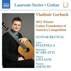 Piazzolla / Vladimir Gorbach / Scarlatti - Guitar Laureate Series: Vladimir Gorbach 1CD