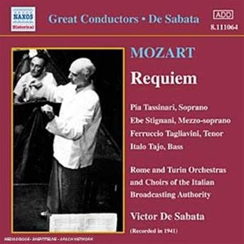De Sabata, Victor / Italian Radio Choirs / Italian Radio Orchestras / Stignani, Ebe / Tagliavini, Ferruccio / Tajo, Italo / Tassinari, Pia - MOZART: Requiem, K. 626 - 1941 1CD