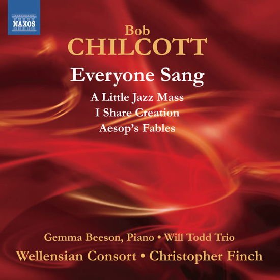 Chilcott / Beeson / Wellensian Consort / Finch - Everyone Sang 1CD