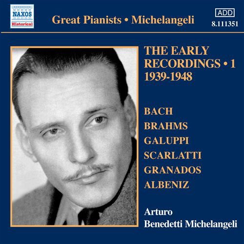 Arturo Benedetti Michelangeli - Michelangeli: Early Recordings 1 1CD
