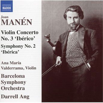 J. Manen - Violin Concerto No.3 'iberico' / Symphony No.2 'iberica' 2CD