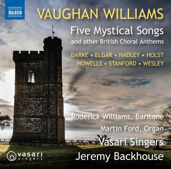Vasari Singers / Backhouse - Ralph Vaughan Williams: Five Mystical Songs And Other British Choral Anthems 1CD