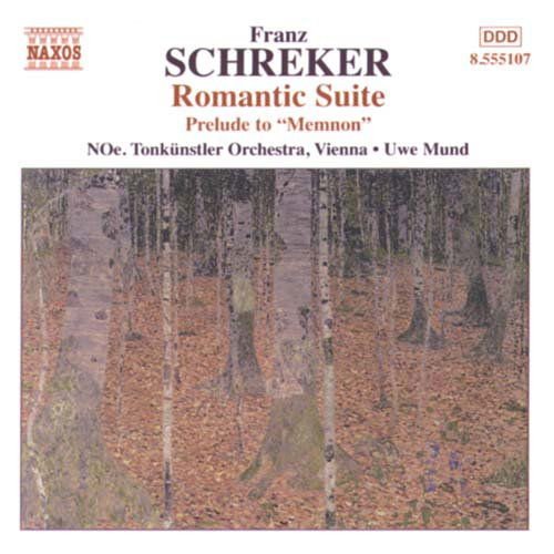 Schreker / Mund / Tonkunstler Orchestra Vienna - Romantic Suite / Prelude to Memnon 1CD
