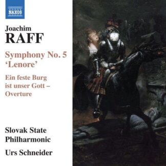 Slovak State Philharmonic Orchestra - Raff: Symphony No. 5 Lenore - Ein Feste Burg Ist Unser 1CD