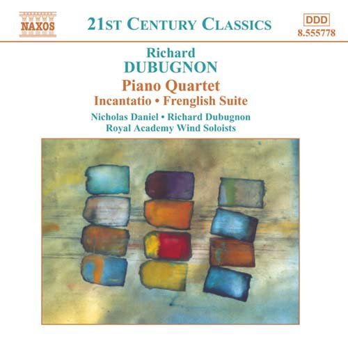 Dubugnon / Royal Academy Wind Soloists - Piano Quartet 1CD