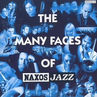 Adams, Clifford / Barron, Kenny / Chris Cody Coalition / Drummond, Ray / Hart, Antonio / Karush, Larry / Los Angeles Jazz Quartet / McCaslin, Donny / Mike Nock Quintet / Moller, Lars / Nash, Lewis / Schauble, Niko / Temperley, Joe / Tolvan Big Band / UMO - The Many Faces of Naxos Jazz 1CD
