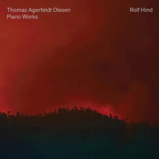 Rolf Hind - Agerfeldt Olesen: Piano Works 1CD