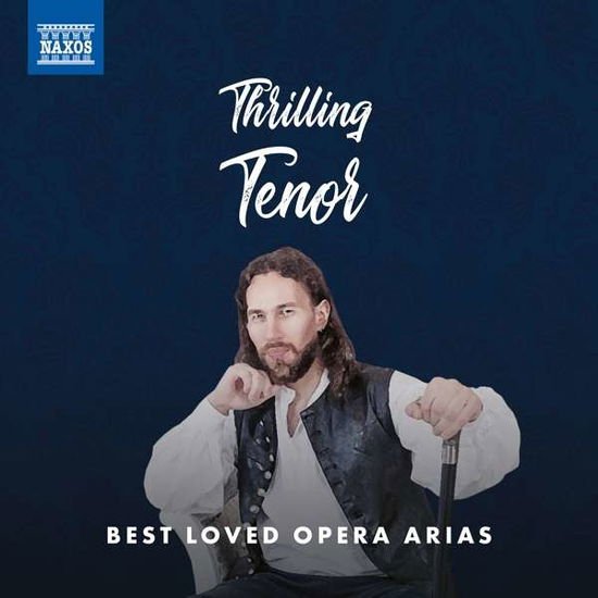 Nicola Martinucci - Thrilling Tenor - Best Loved Opera Arias 1CD