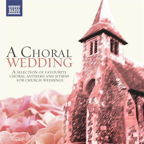 Choral Wedding / Various - Choral Wedding / Various 2CD