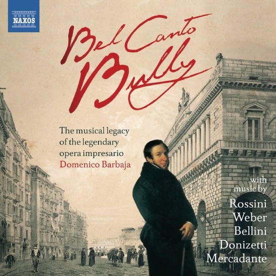 Rossini / Barbaja,domenico - Bel Canto: Barbaja's Legacy 1CD