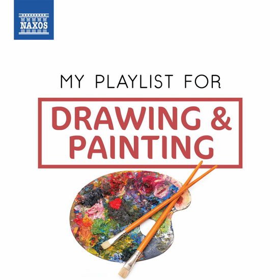 My Playlist for Drawing & Painting / Various - My Playlist for Drawing & Painting / Various 1CD