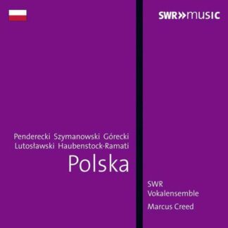 Swr Vokalemsemblecreed - Polskachoral Works 1CD