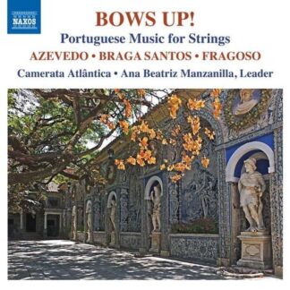 Camerata Atlantica - Bows Up! 1CD