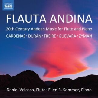 Daniel Velasco - Flauta Andina - 20th Century Andean Music for Flute and 1CD