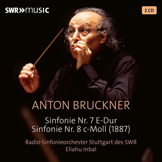 Eliahu Inbal & Radio-Sinfonieorchester Stuttgart Des Swr - Anton Bruckner: Symphonies Nos. 7 And 8 2CD