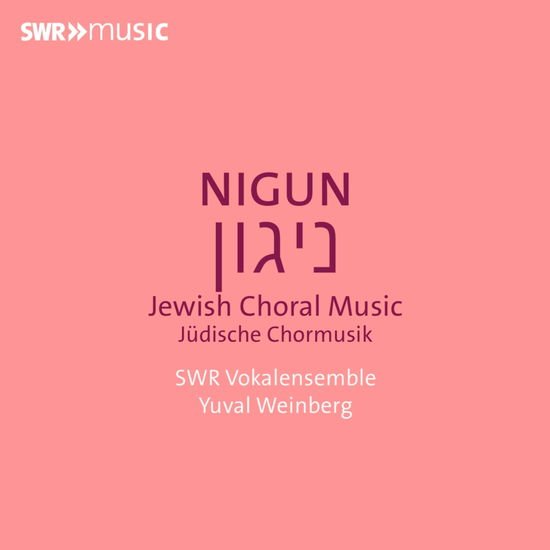 Swr Vokalensemble - Nigun - Jewish Choral Music 1CD