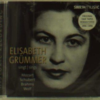 Brahms; Mozart; Schubert; Wolf - Elisabeth Grummer Sings 1CD