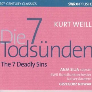 Hartmann, Bernhard / Müller, Torsten / Nowak, Grzegorz / Pfeifer, Julius / Silja, Anja / SWR Rundfunkorchester Kaiserslautern / Yudenkov, Alexander - Kurt Weill: The 7 Deadly Sins / Quodlibet. Op. 9 From The Pantomime Zaubernacht. Op. 4 1CD