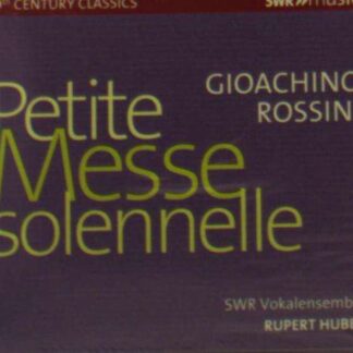 Rossini / Mazzarria / Hubert - Petite Messe Solenelle 1CD
