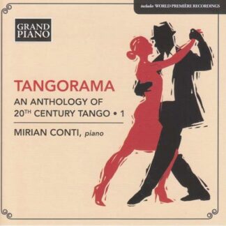 Mirian Conti - Tangorama: an Anthology of 20th Century Tango 1CD