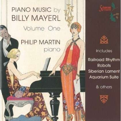 PHILIP MARTIN MAYERLPIANO MUSIC VOL I CD