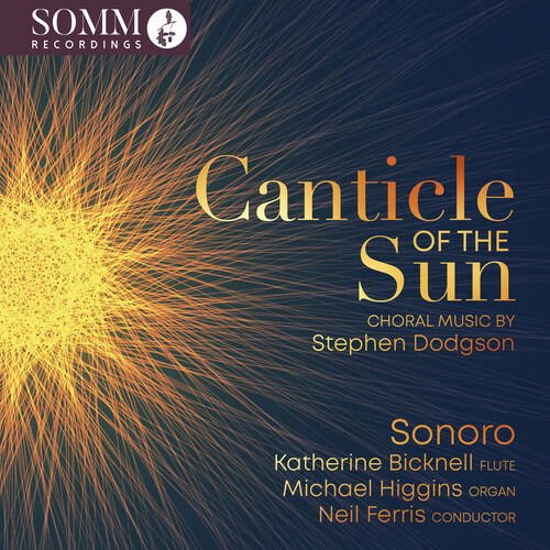 SONORO/BICKNELL/HIGGINS DODGSON - CANTICLE OF THE SUN CD