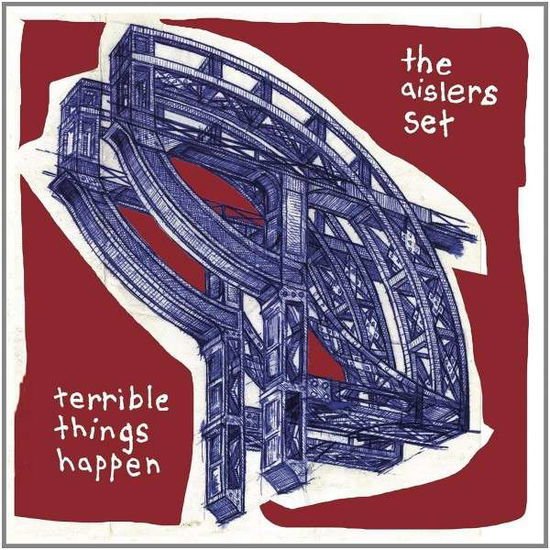 Aislers Set - Terrible Things Happen 1CD