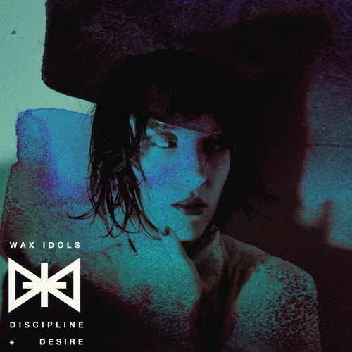 Wax Idols - Discipline & Desire 1CD