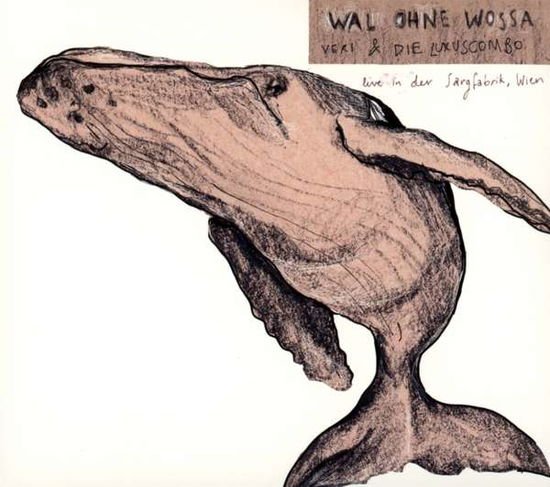 Veri - Wal Ohne Wossa 1CD