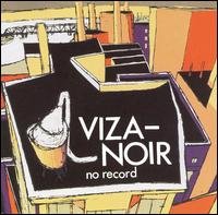 Viza-noir - No Record 1CD