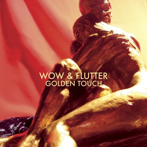 Wow & Flutter - Golden Touch 1CD