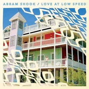 Abram Shook - Love At Low Speed 1CD