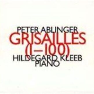 Klangforum Wien & Sylvain Cambreling - Grisailles 1-100 1CD