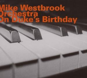 MIKE WESTBROOK / TONY MARSH / ON DUKES BIRTHDAY CD