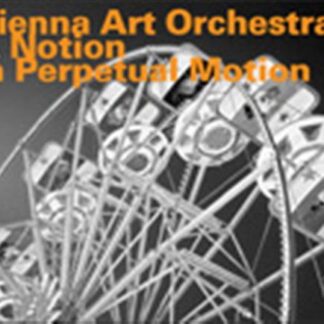 Vienna Art Orchestra - A Notion In Perpetual Motion 1CD