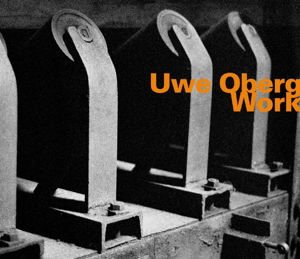 Uwe Oberg - Work 1CD