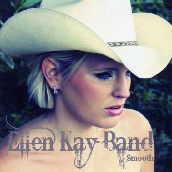 Ellen Kay Band - Smooth 1CD