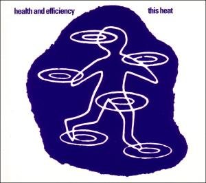 This Heat - Health & Effiency 1CD