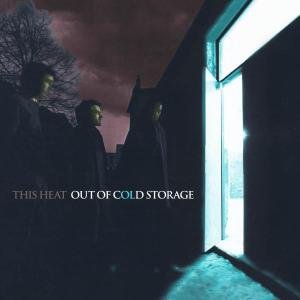 THIS HEAT Out Of Cold Storage CD