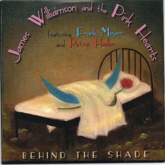 James -& The Pink Hearts- Williamson - Behind The Shade 1CD