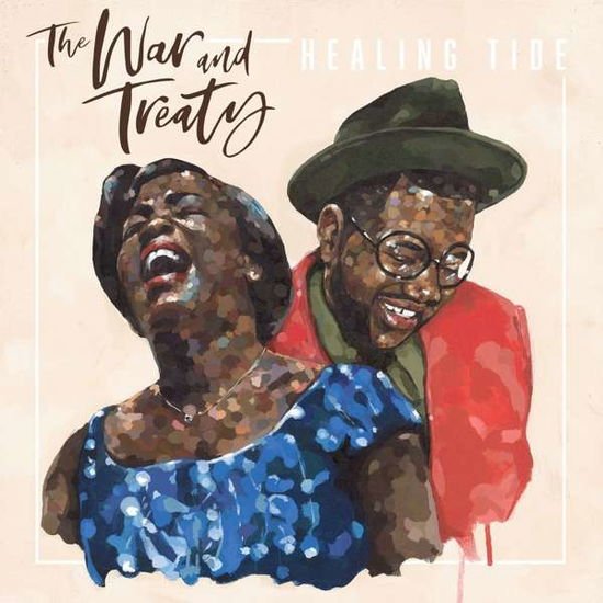 The War and Treaty - Healing Tide 1CD