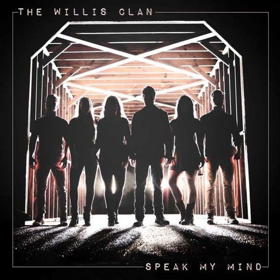 Willis Clan - Speak My Mind 1CD