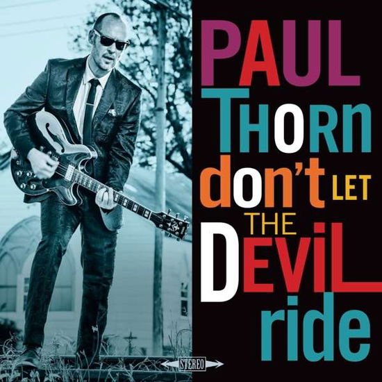 Paul Thorn - Don't Let the Devil Ride 1CD